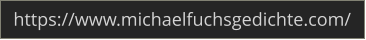 https://www.michaelfuchsgedichte.com/