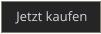 Jetzt kaufen